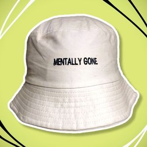 MENTALLY GONE BUCKET HAT